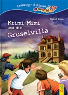 Rudolf Gigler, Rudolf Schuppler - Krimi-Mimi und die Gruselvilla