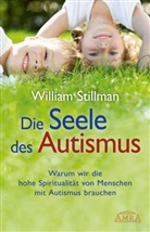 William Stillman - Die Seele des Autismus