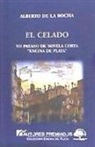 Alberto de la Rocha Muñoz - El celado