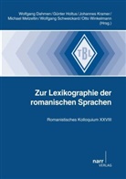 Wolfgang Dahmen, Günte Holtus, Günter Holtus, Johannes Kramer, Johannes Kramer u a, Michael Metzeltin... - Zur Lexikographie der romanischen Sprachen