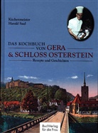 Harald Saul - Das Kochbuch von Gera & Schloss Osterstein