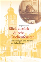 Dagmar Dusil - Blick zurück durchs Küchenfenster