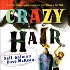 Neil Gaiman, Neil/ McKean Gaiman, Dave McKean - Crazy Hair
