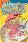 Adam Rex - Champions of Breakfast