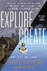 David Fisher, Richard Garriott, Richard Fisher Garriott, Richard Garriott De Cayeux, Richard Fisher Garriott De Cayeux - Explore/create