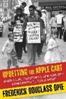 Frederick Opie, Frederick Opie, Frederick Douglass Opie, Opie Frederick Douglass - Upsetting the Apple Cart