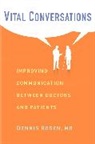 Dennis Rosen, Rosen Dennis - Vital Conversations