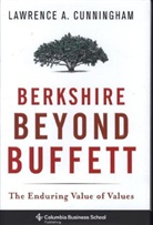 Lauwrence A. Cunningham, Lawrence Cunningham, Lawrence A. Cunningham, Cunningham Lawrence A. - Berkshire Beyond Buffet