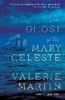 Valerie Martin - The Ghost of the Mary Celeste