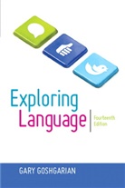 Gary Goshgarian, Gary A. Goshgarian, Gary J. Goshgarian - Exploring Language