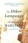 Francesca Marciano - The Other Language