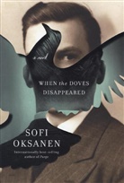 Sofi Oksanen, Lola Rogers - When the Doves Disappeared