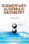 Keith Kendig - Elementary Algebraic Geometry: Seco