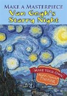 Vincent van Gogh, Vincent van Gogh - Make a Masterpiece -- Van Gogh''s Starry Night
