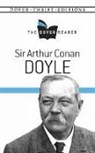 Arthur Doyle, Arthur Conan Doyle, Sir Arthur Conan Doyle - Sir Arthur Conan Doyle the Dover Reader
