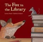 Lorenz Pauli, Katherin Schaerer, Kathrin Scharer, Kathrin Scharer, Kathrin Schärer - The Fox in the Library
