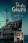 Cynthia Moore Brown, Cynthia Moore Brown, Cynthia Moore Brown - Pirates and Ghosts of the Carolinas' Coast