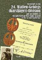 Rolf Michaelis, Rolf/ Johnston Michaelis - The History of the 24. Waffen gebirgs Karstj ger division Der Ss and