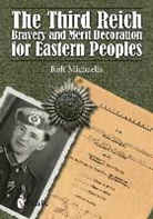Rolf Michaelis, Rolf/ Johnston Michaelis - The Third Reich Bravery and Merit Decoration for Eastern Peoples