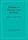 George Jaroszkiewicz, George (University of Nottingham) Jaroszkiewicz, Jaroszkiewicz George - Principles of Discrete Time Mechanics