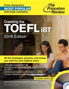 Sea Kinsell, Dougla Pierce, Princeton Review, Princeton Review - Cracking the TOEFL iBT: 2016 Edition (Includes Audio CD)