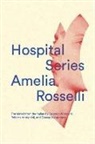 Amelia Rosselli, Amelia Woodard Rosselli - Hospital Series