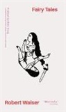 Daniele Pantano, James So Reidel, Robert Walser, Robert Pantano Walser - Fairy Tales - Three Dramolettes