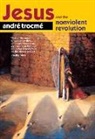 John M. Frame, Andre Trocme, André Trocmé - Jesus and the Nonviolent Revolution