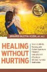 Jennifer Kozek, L. P. C. Kozek, LPC Kozek - Healing Without Hurting