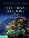 Bart Van Vooren, Bart Wessel Van Vooren, Bart van Vooren, Professor Ramses A. Wessel, Professor Ramses A. (University of Twente Wessel, Ramses Wessel... - Eu External Relations Law