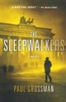 Paul Grossman, Paul D. Grossman - Sleepwalkers