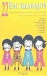 Fernando Iwasaki Cauti, Andrés Neuman, Care Santos - 22 escarabajos : antología hispánica del cuento Beatle