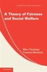 Marc Fleurbaey, Marc Maniquet Fleurbaey, Francois Maniquet - Theory of Fairness and Social Welfare