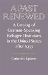 Catherine Epstein, Catherine (German Historical Institute Epstein, David Lazar, Christof Mauch - Past Renewed