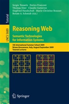 Thomas Eiter, Enrico Franconi, Claudio Gutierrez, Siegfried Handschuh, Marie- Christine Rousset, Marie-Christine Rousset... - Reasoning Web. Semantic Technologies for Information Systems