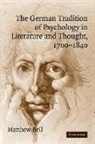Matthew Bell, Matthew Dr Bell - German Tradition of Psychology in Literature and Thought, 1700-1840
