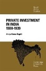 Amiya Kumar Bagchi - Private Investment in India 1900-1939