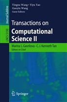 Marina Gavrilova, C. J. K. Tan, C. J. Kenneth Tan, Guoyin Wang, Yingxu Wang, Guoyin Wang et al... - Transactions on Computational Science II