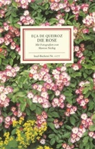 José M. Eça de Queiroz - Die Rose