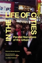 Mohsen Mostafavi - In the Life of Cities