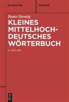 Beate Hennig - Kleines Mittelhochdeutsches Wörterbuch