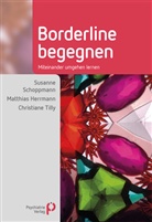 Matthias Herrmann, Matthias (Dr.) Herrmann, Susanne Schoppmann, Susanne (Dr. Schoppmann, Christiane Tilly - Borderline begegnen