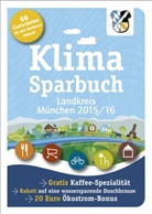 E V, Landkreis München, Landkrei München, oekom e.V., oekom verein e.V - Klimasparbuch Landkreis München 2015/16