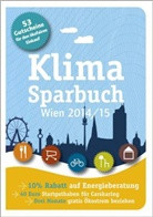 gesellschaft für ganzheitlich n, gesellschaft für ganzheitlich na, oekom e.V., oekom verein e.V, plenum gesellschaft für ganzheitlich nachhaltige Entwicklung gmbH, oeko verein e  V... - Klimasparbuch Wien 2014/15