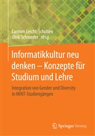 Carme Leicht-Scholten, Carmen Leicht-Scholten, Schroeder, Schroeder, Ulrik Schroeder - Informatikkultur neu denken - Konzepte für Studium und Lehre