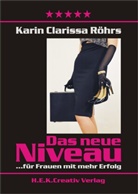 Karin C. Röhrs, Karin Clarissa Röhrs, Helmut K. von Keusgen, Helmut Konrad von Keusgen, Helmut K. Von Keusgen - Das neue Niveau
