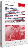 Wolfgang Benzel - Der aktuelle Steuerratgeber für Rentner und Ruhestandsbeamte