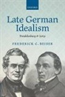 Frederick C Beiser, Frederick C. Beiser, Frederick C. (Syracuse University Beiser - Late German Idealism