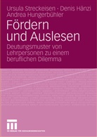 Deni Hänzi, Denis Hänzi, And Hungerbühler, Andrea Hungerbühler, Ursul Streckeisen, Ursula Streckeisen - Fördern und Auslesen