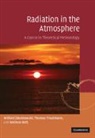 Andreas Bott, Andreas (Rheinische Friedrich-Wilhelms-Universitat Bonn) Bott, Bott Andreas, Thomas Trautmann, Thomas (Universitat Leipzig) Trautmann, Thomas R. Trautmann... - Radiation in the Atmosphere